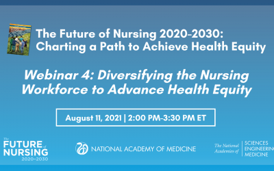 The Future of Nursing 2020-2030 Webinar Series: Webinar 4